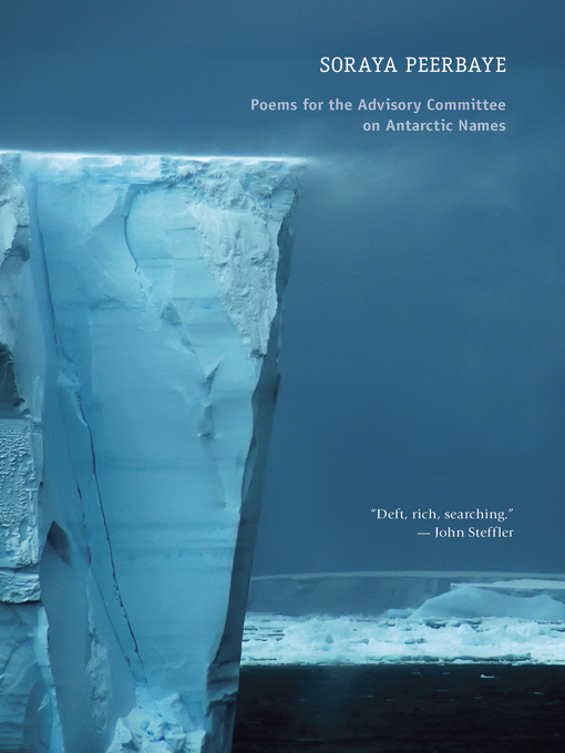 Title details for Poems for the Advisory Committee on Antarctic Names by Soraya Mariam Peerbaye - Available